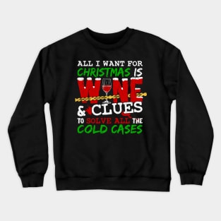 True Crime Gift Idea Wine & Christmas Crewneck Sweatshirt